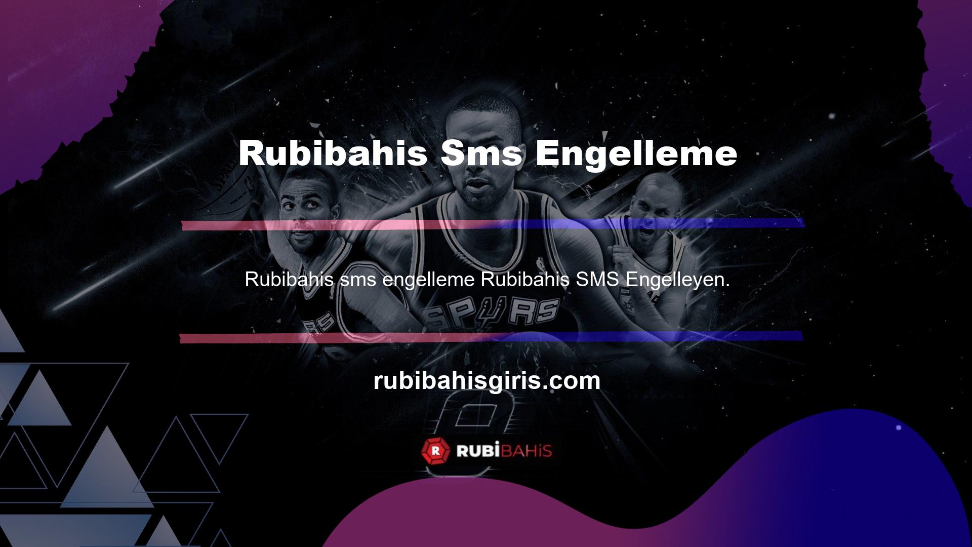 Rubibahis SMS Rubibahis SMS'yi engelleyen her üyenin yasal hakkıdır